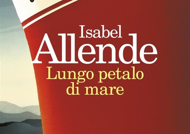 “Lungo petalo di mare” di Isabel Allende