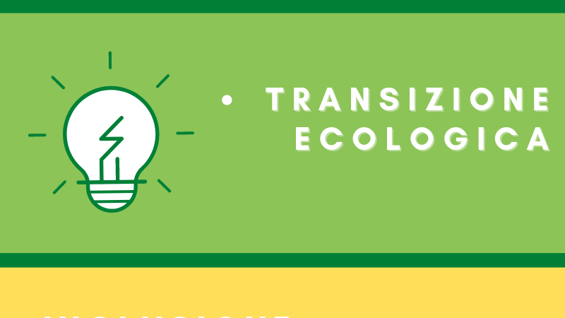 La rivoluzione verde e la transizione ecologica prevista dal PNRR
