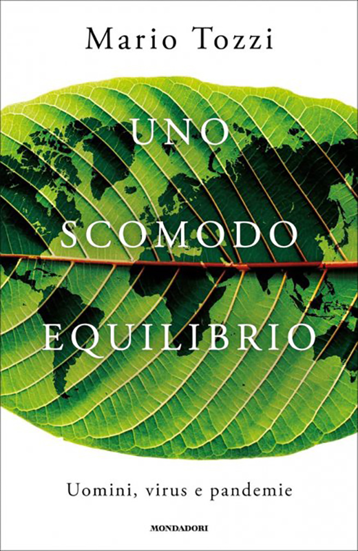 Mario Tozzi, “Uno scomodo equilibrio. Uomini, virus e pandemie”